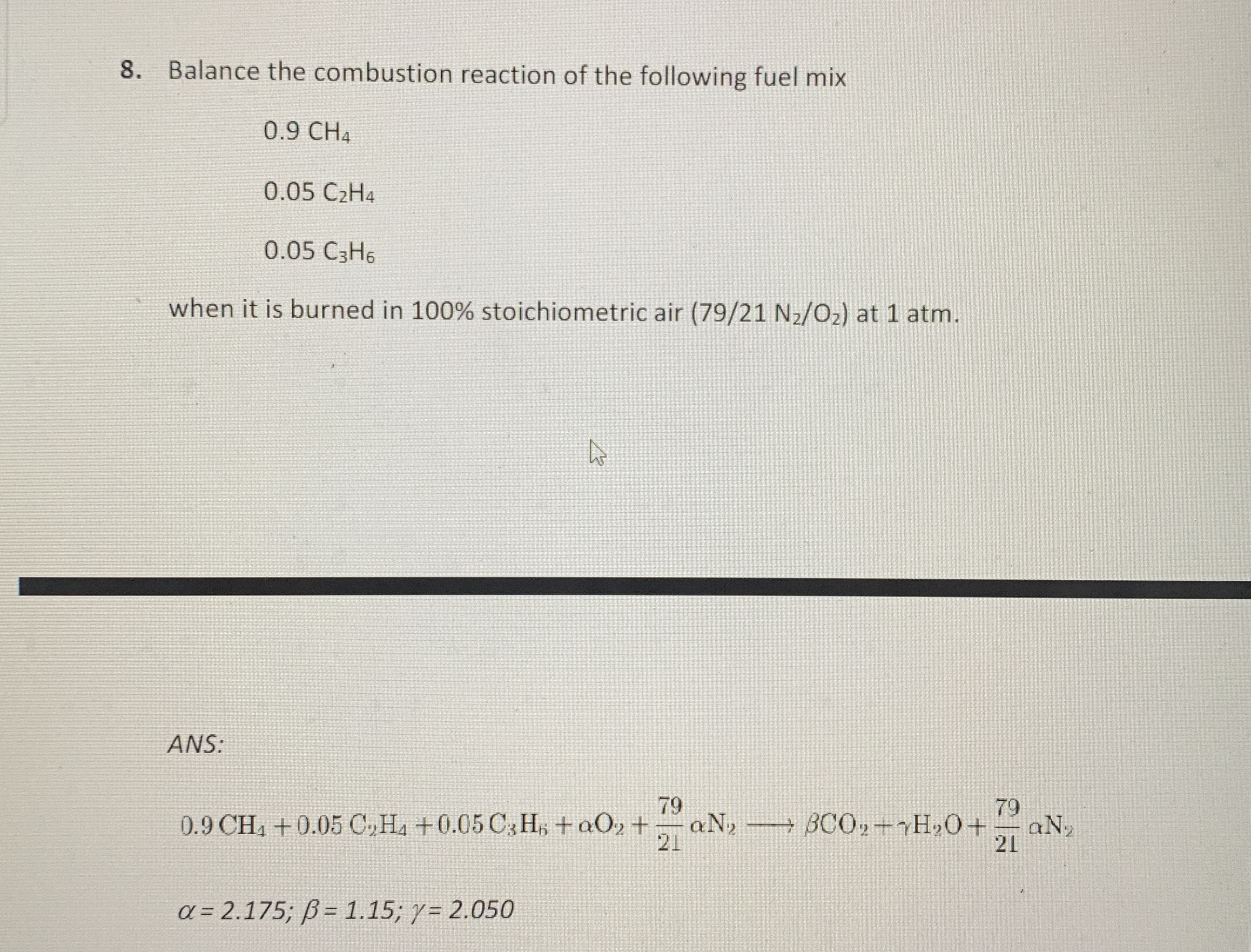 Balance the combustion reaction of the following