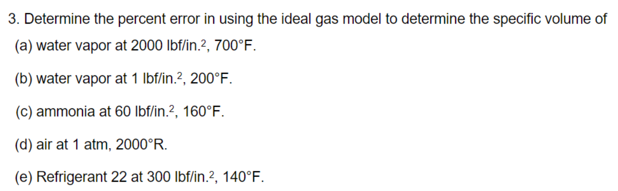 Determine the percent error in using the ideal