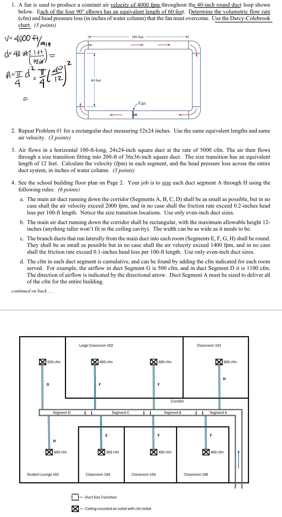 A fan is used to produce a constant air velocity