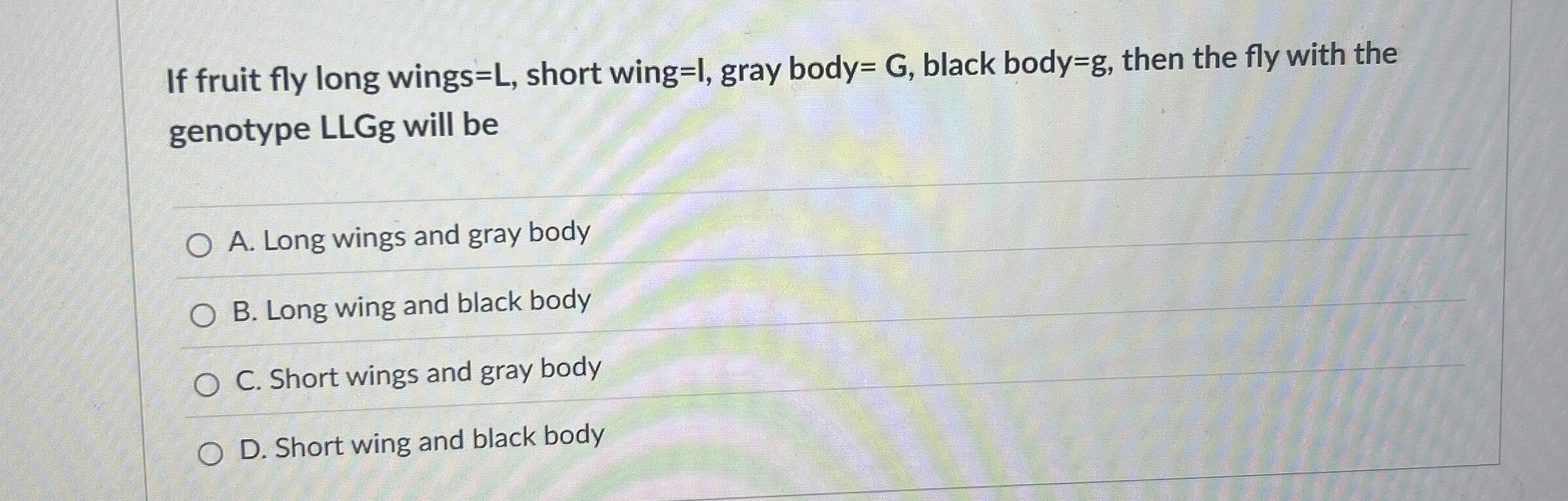If fruit fly long wings = L , short wing = l ,