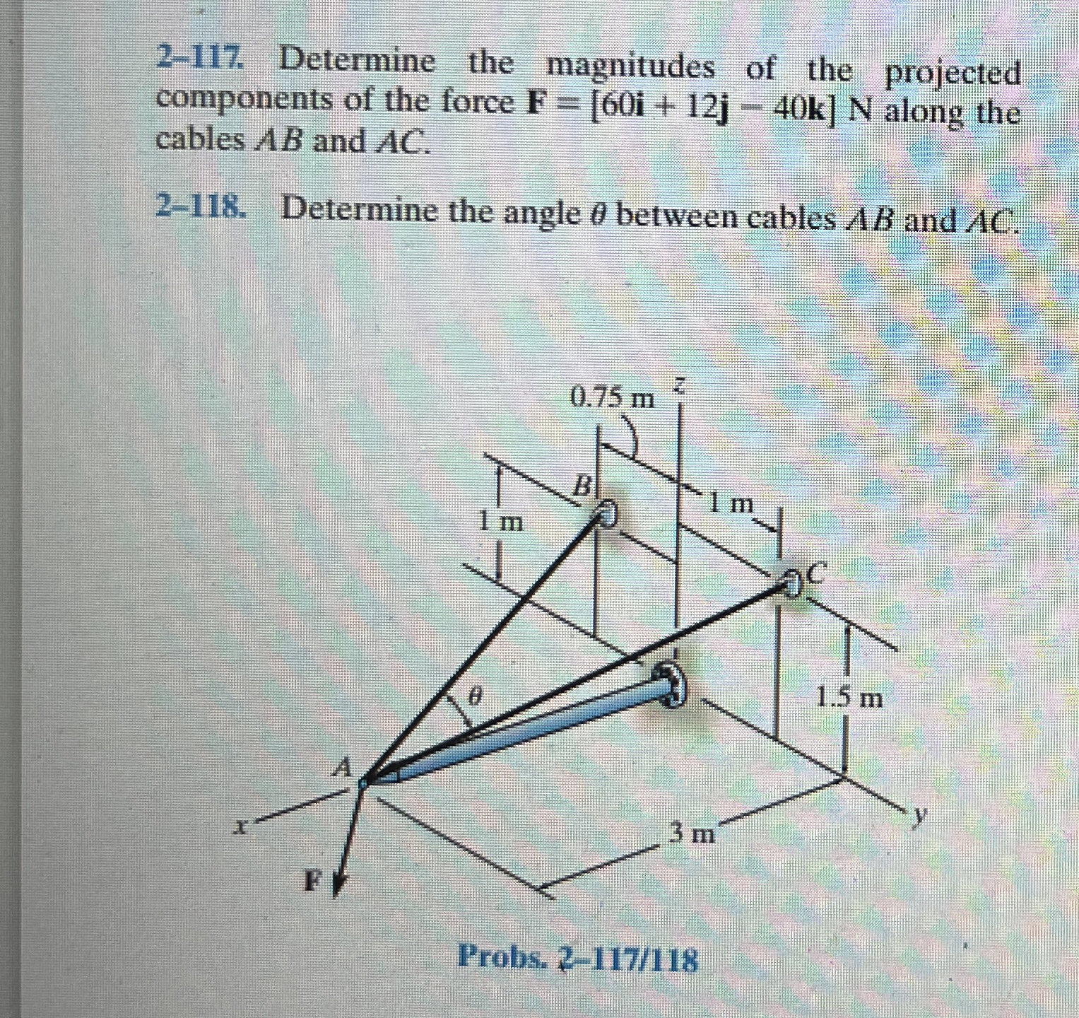 2 - 1 1 7 . Determine the magnitudes of the