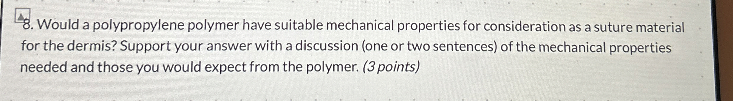 Would a polypropylene polymer have suitable