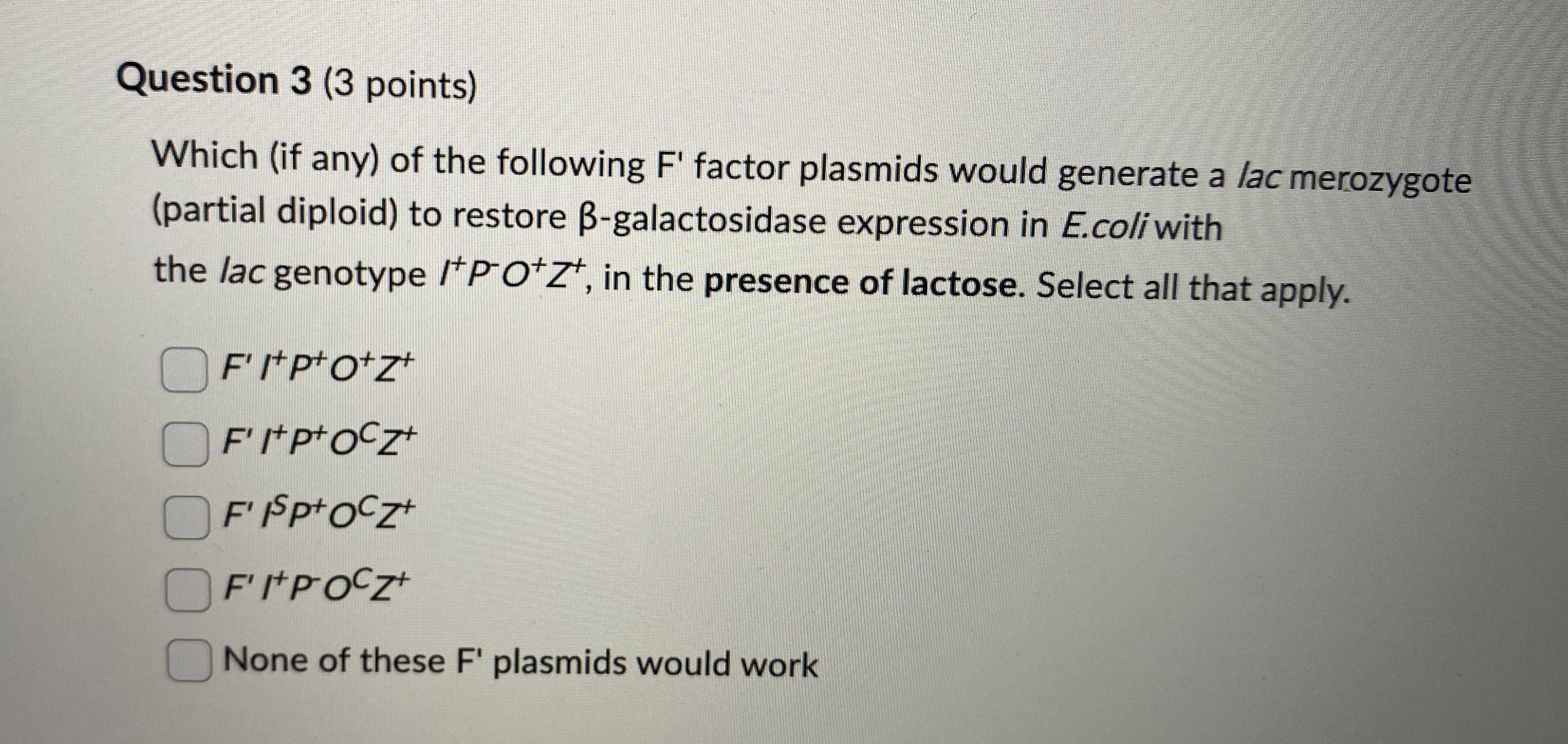 Question 3 ( 3 points ) Which ( if any ) of the
