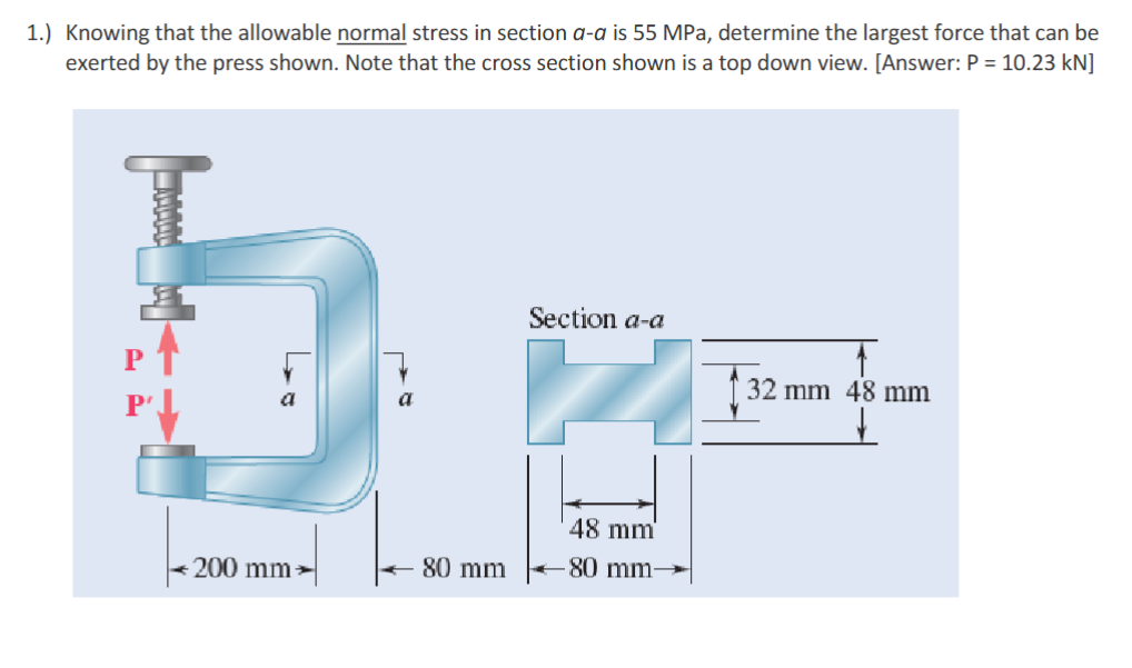 1 . ) Knowing that the allowable normal stress in