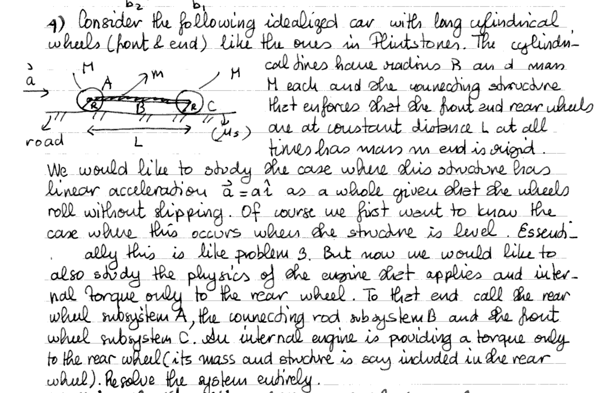 4 ) Consider the following idealiged car with
