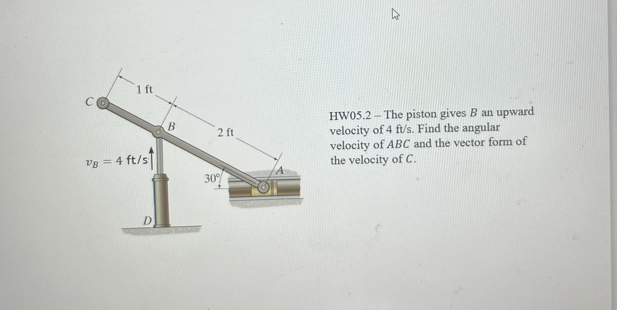 HW 0 5 . 2 - The piston gives B an upward