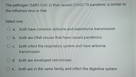 The pathogen ( SARS - CoV - 2 ) that caused COVID