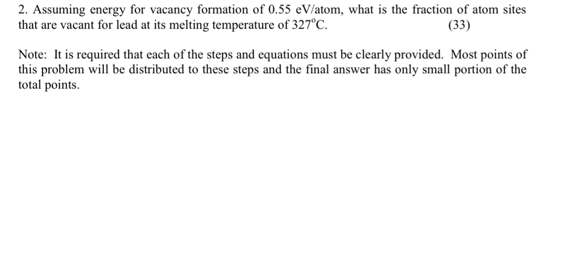 Assuming energy for vacancy formation of 0 . 5 5