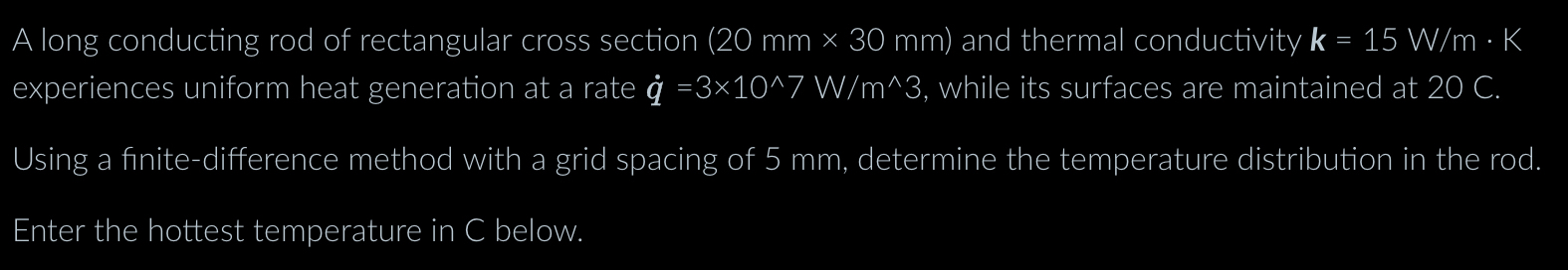 A long conducting rod of rectangular cross
