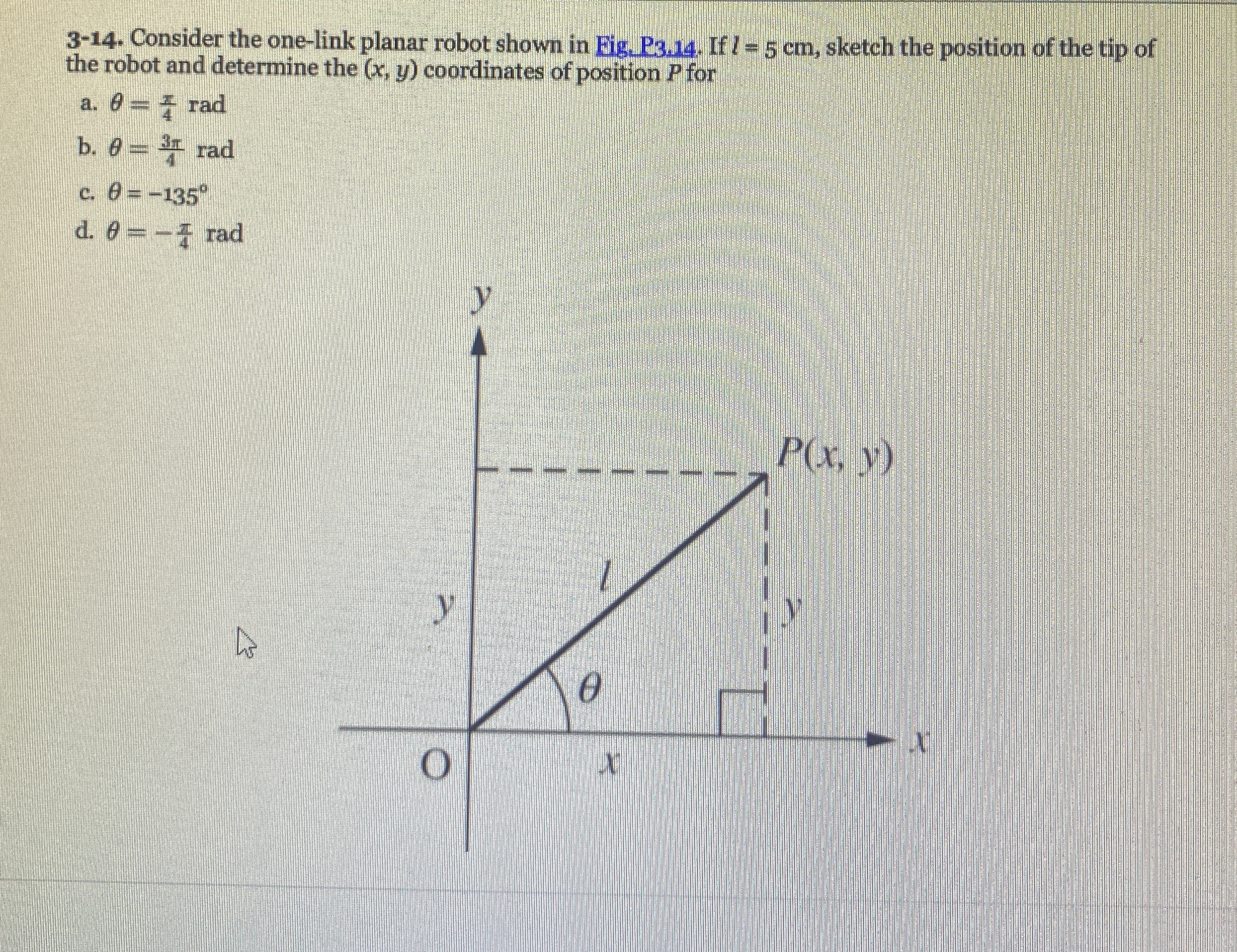 3 - 1 4 . Consider the one - link planar robot