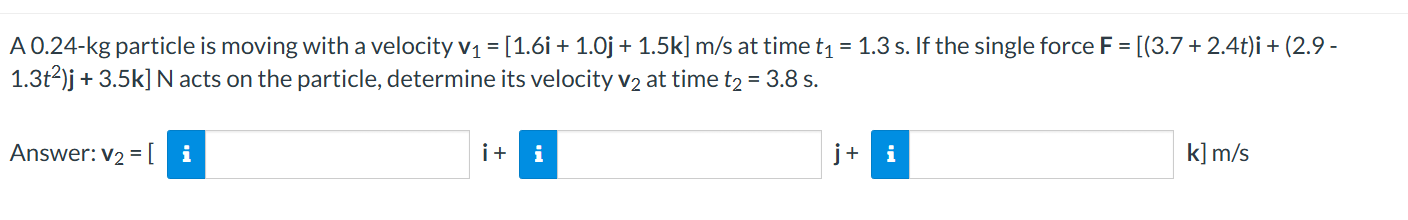 A 0 . 2 4 - k g particle is moving with a