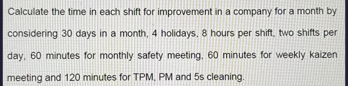Calculate the time in each shift for improvement