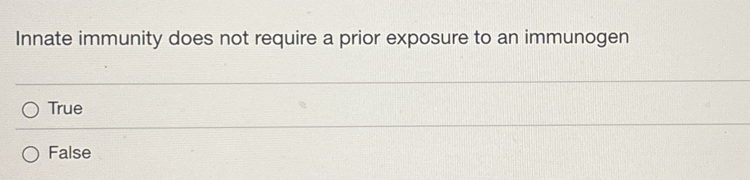 Innate immunity does not require a prior exposure