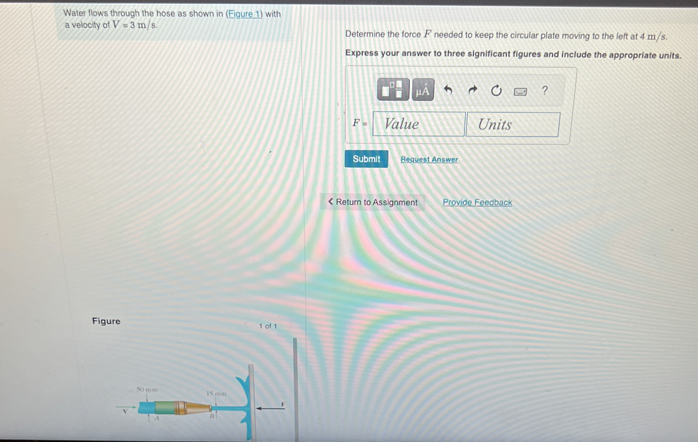 Water flows through the hose as shown in ( Figure