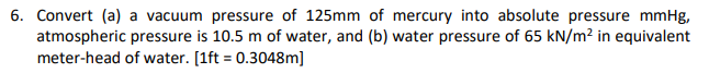 Convert ( a ) a vacuum pressure of 1 2 5 mm of