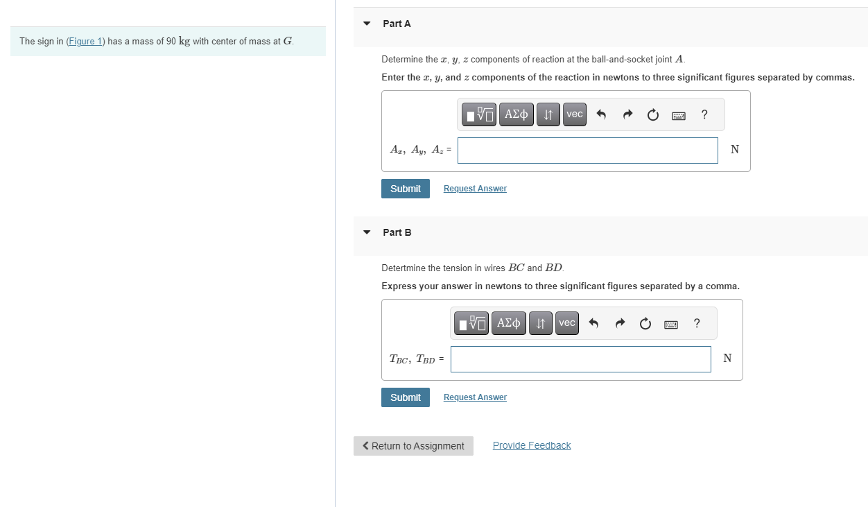 The sign in ( Figure 1 ) has a mass of 9 0 kg