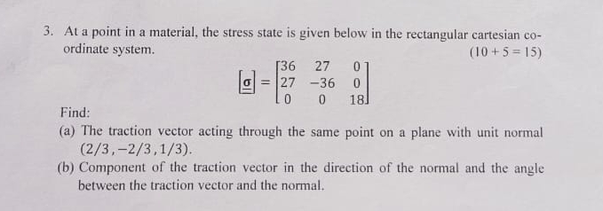 At a point in a material, the stress state is
