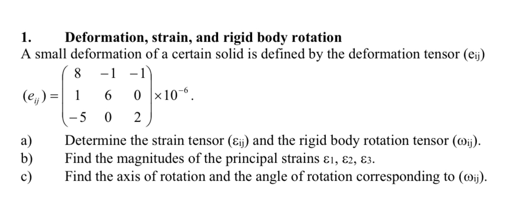 Deformation, strain, and rigid body rotation A