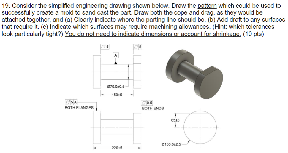 Consider the simplified engineering drawing shown