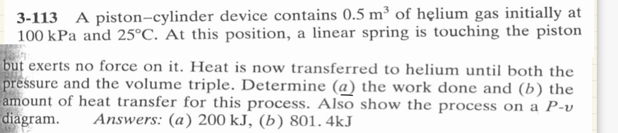 3 - 1 1 3 A piston - cylinder device contains 0 .
