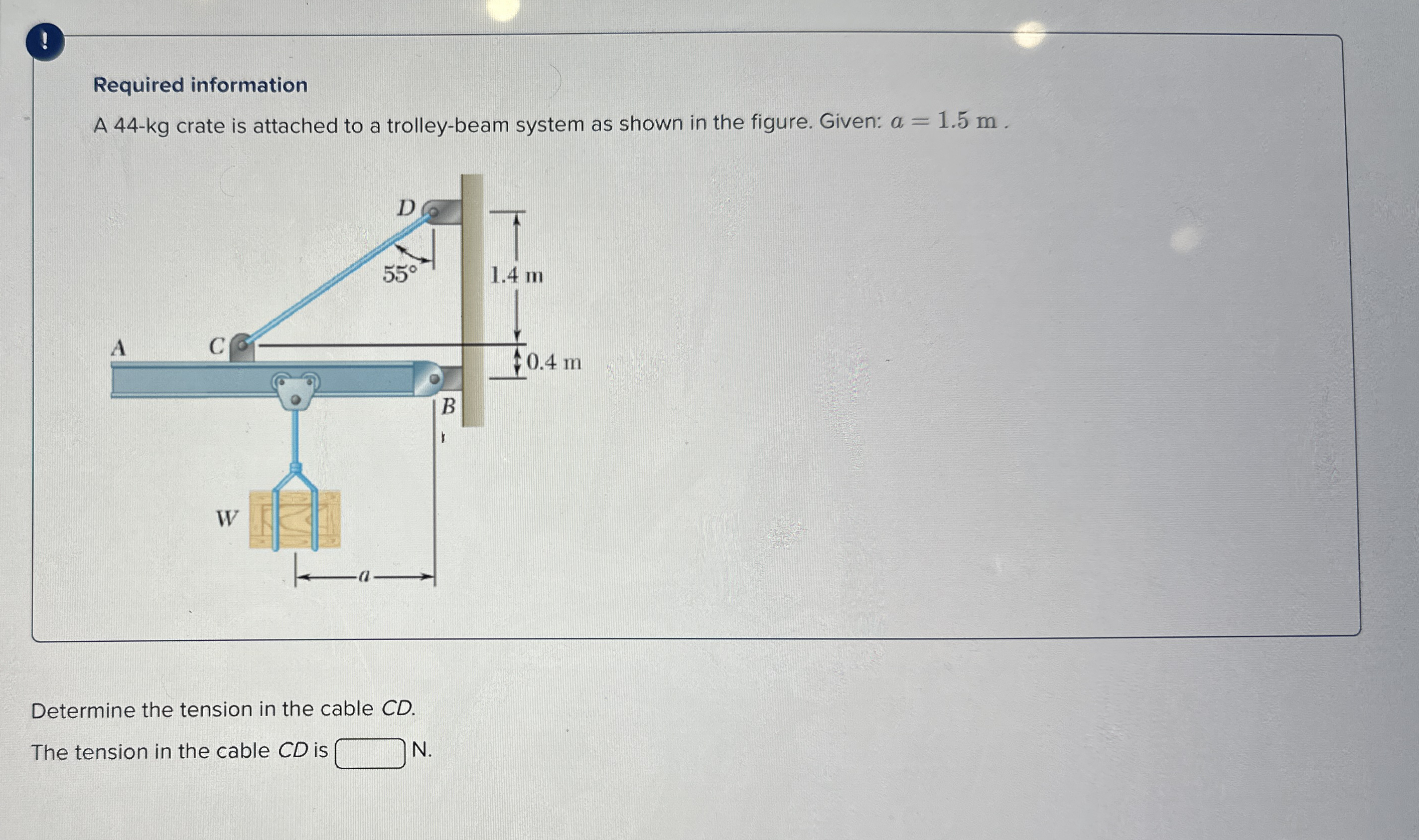 Required information A 4 4 - kg crate is attached