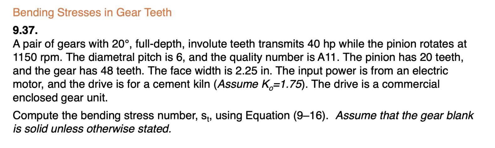 Bending Stresses in Gear Teeth 9 . 3 7 . A pair