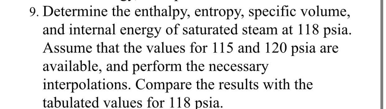 Determine the enthalpy, entropy, specific volume,