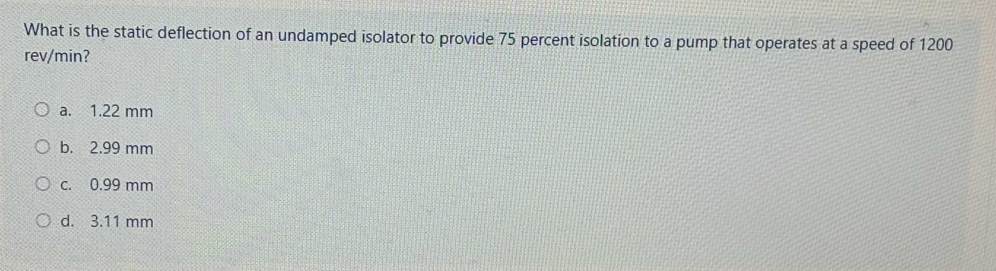 What is the static deflection of an undamped