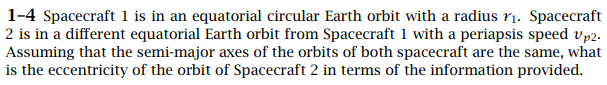 Spacecraft 1 is in an equatorial circular Earth