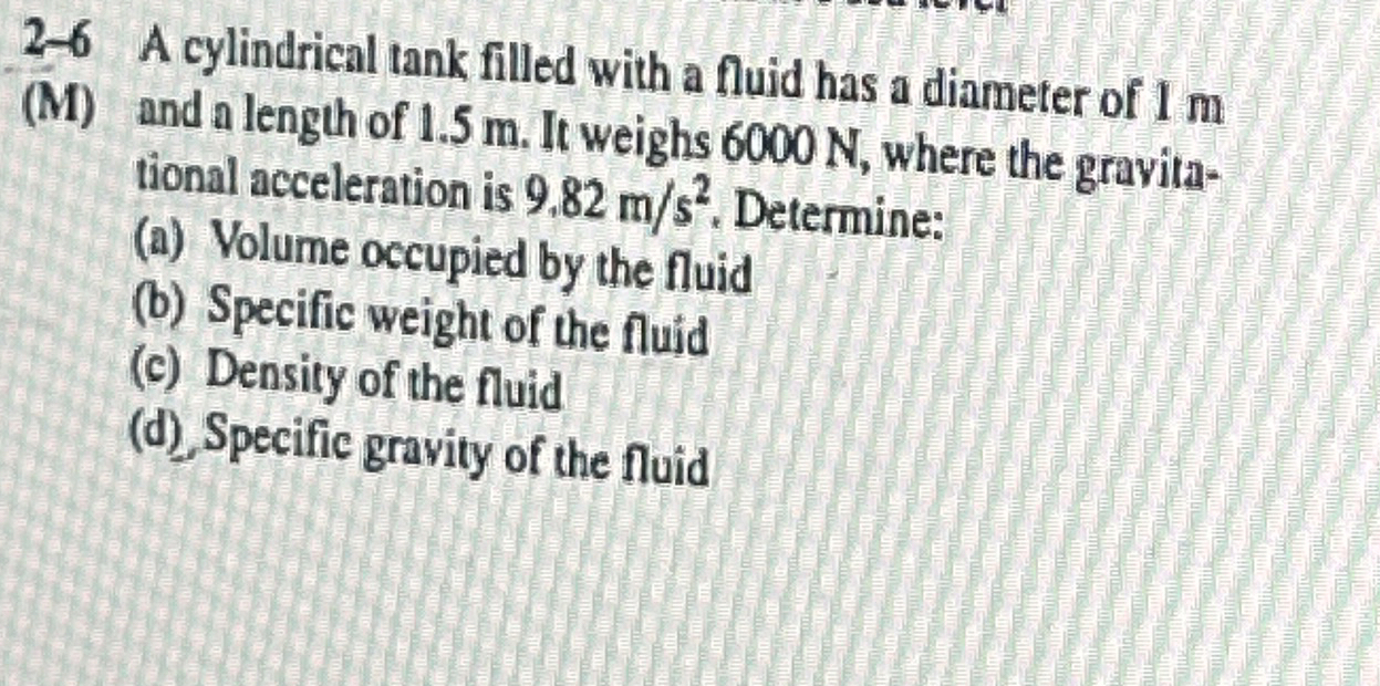 2 - 6 A cylindrical tank filled with a fluid has