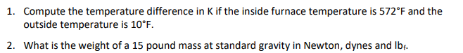 1 . ) Compute the temperature difference in K if