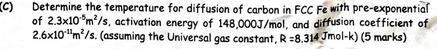 ( C ) Determine the temperature for diffusion of