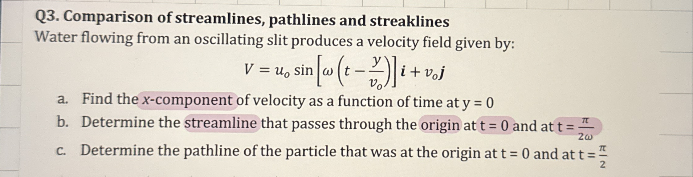 Q 3 . Comparison of streamlines, pathlines and