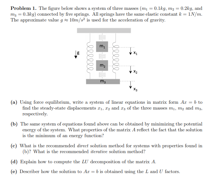 Problem 1 . The figure below shows a system of