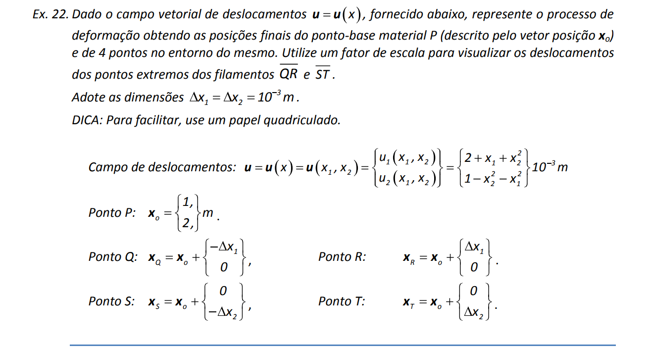 Ex . 2 2 . Dado o campo vetorial de deslocamentos