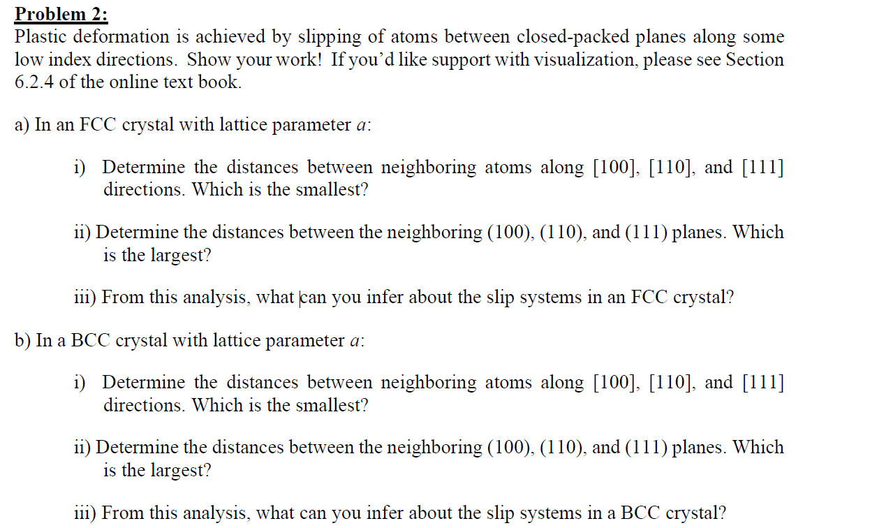 Problem 2 : Plastic deformation is achieved by