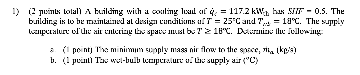 ( 2 points total ) A building with a cooling load