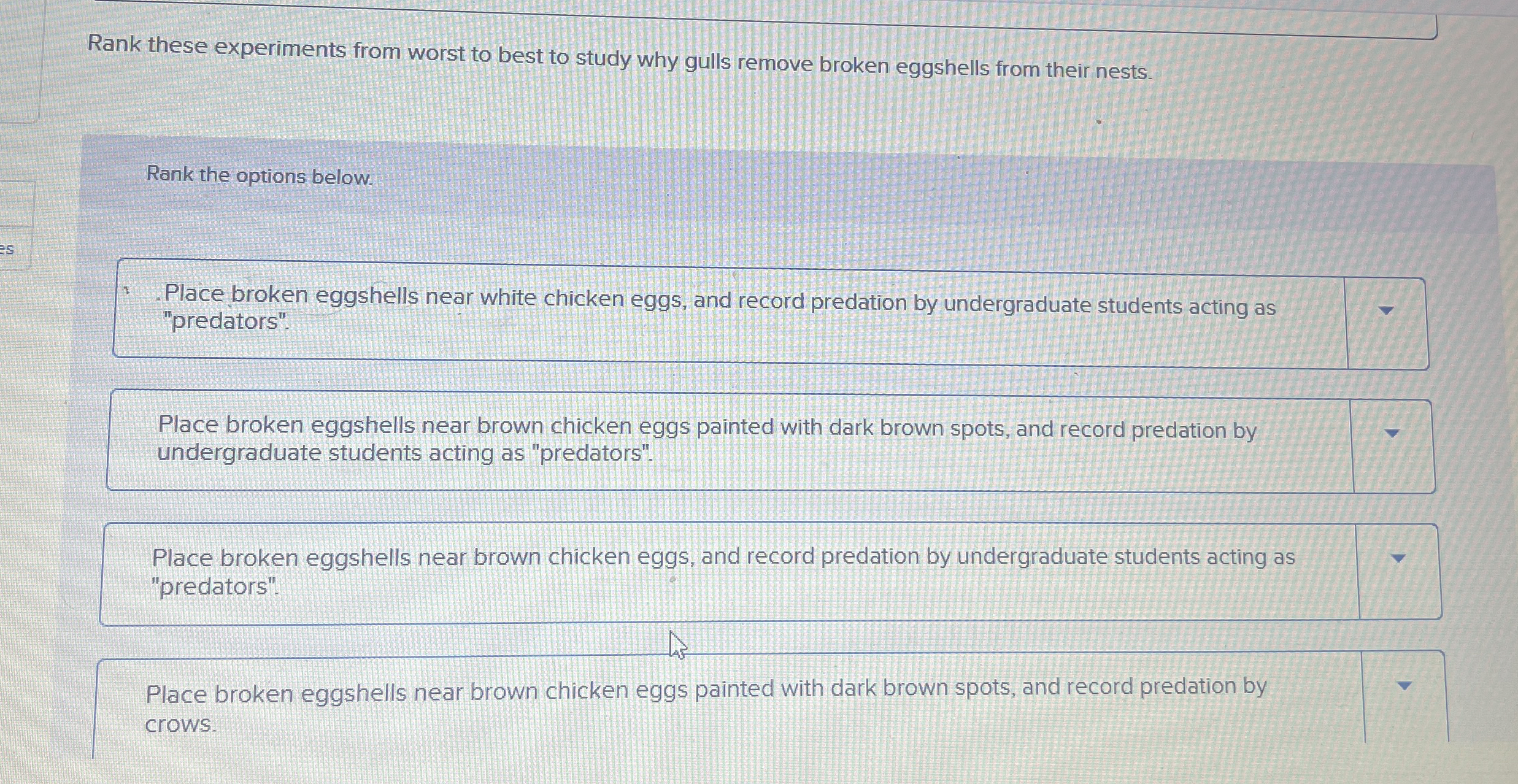 Rank these experiments from worst to best to