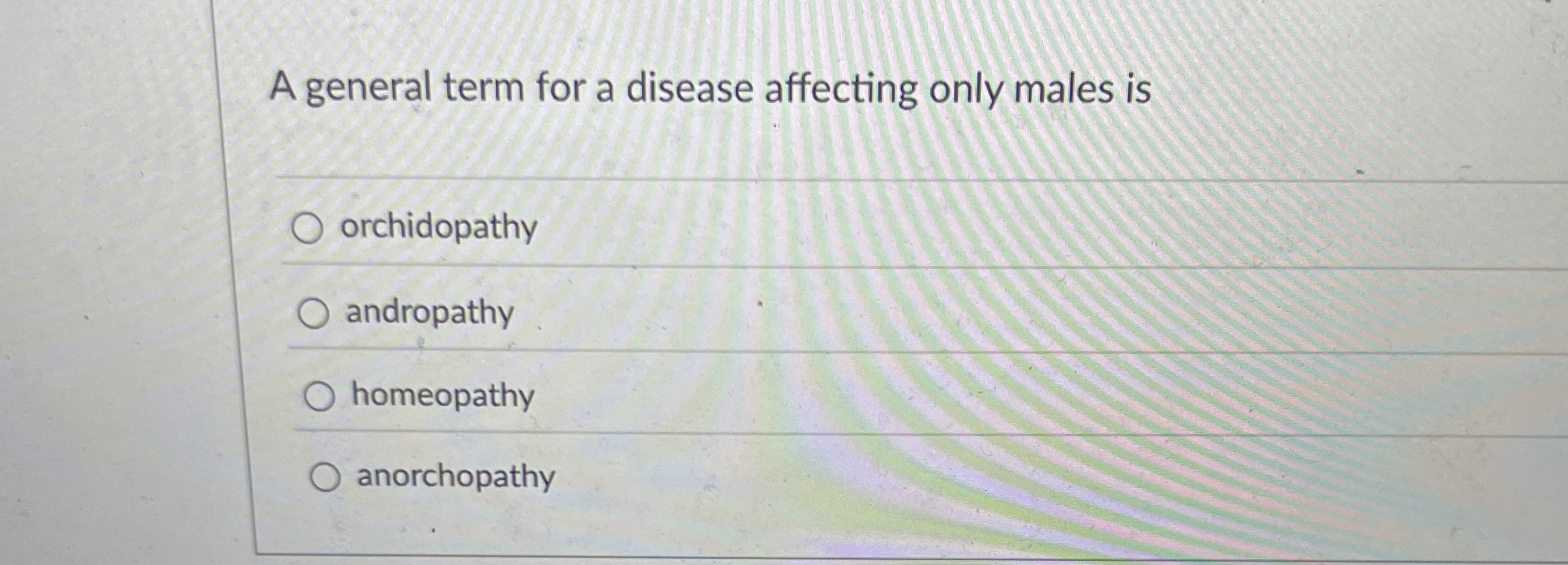 A general term for a disease affecting only males