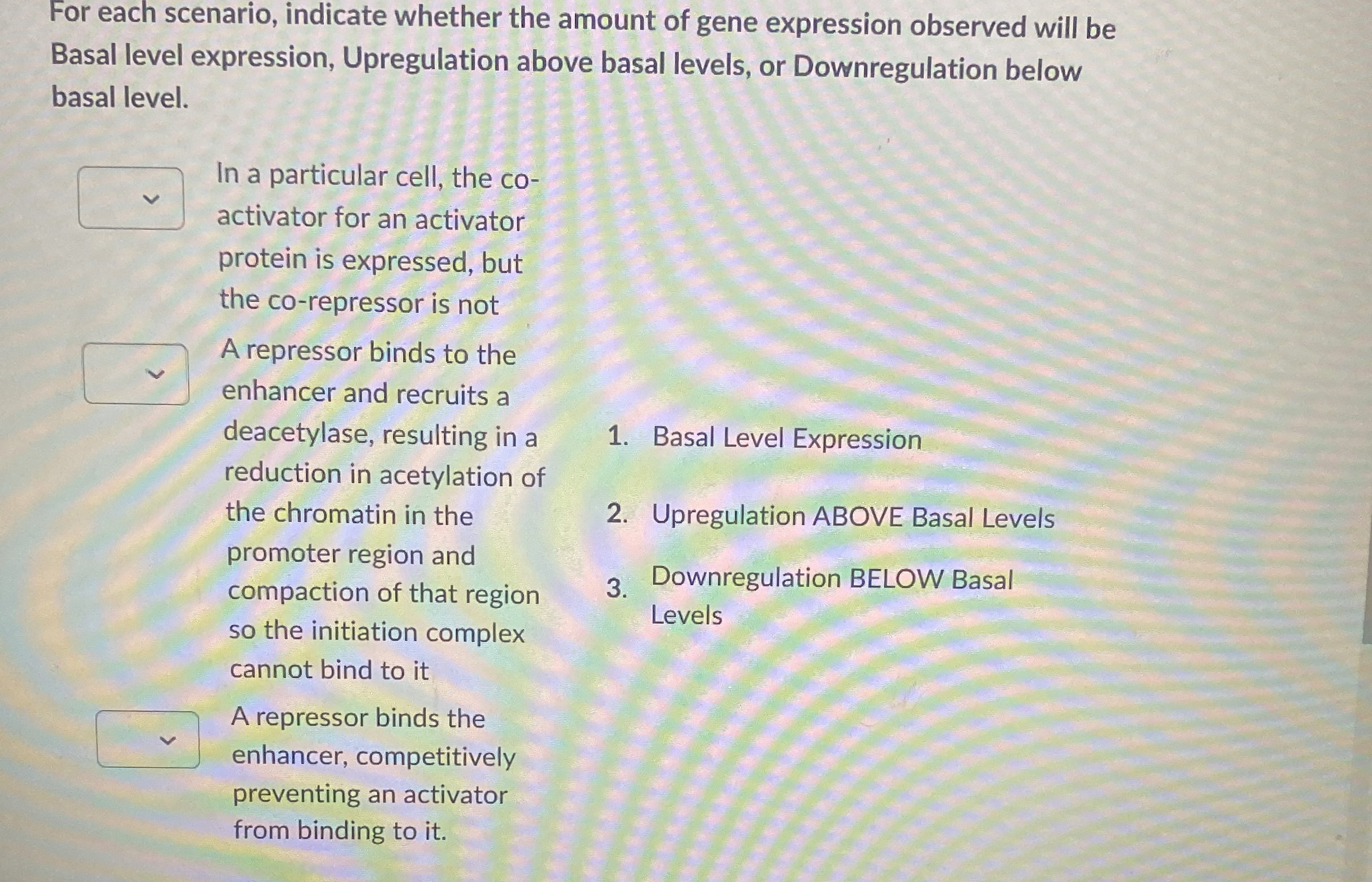 For each scenario, indicate whether the amount of