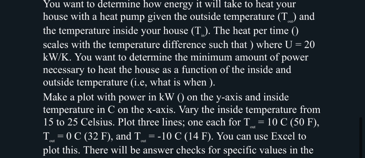 You want to determine how energy it will take to