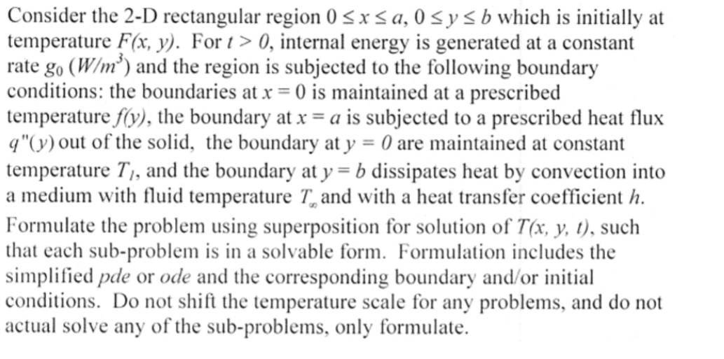 Consider the 2 - D rectangular region 0 x a , 0 y