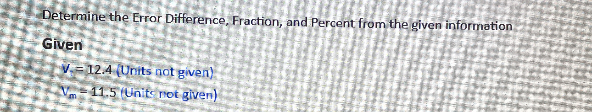Determine the Error Difference, Fraction, and