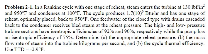 Problem 2 - 1 . In a Rankine cycle with one stage