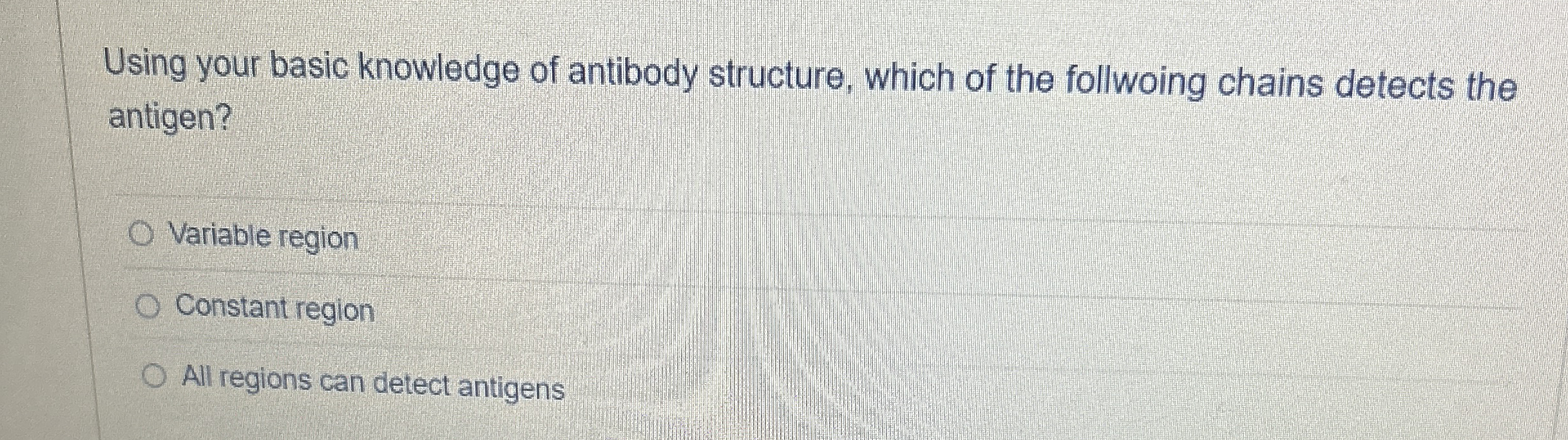 Using your basic knowledge of antibody structure,