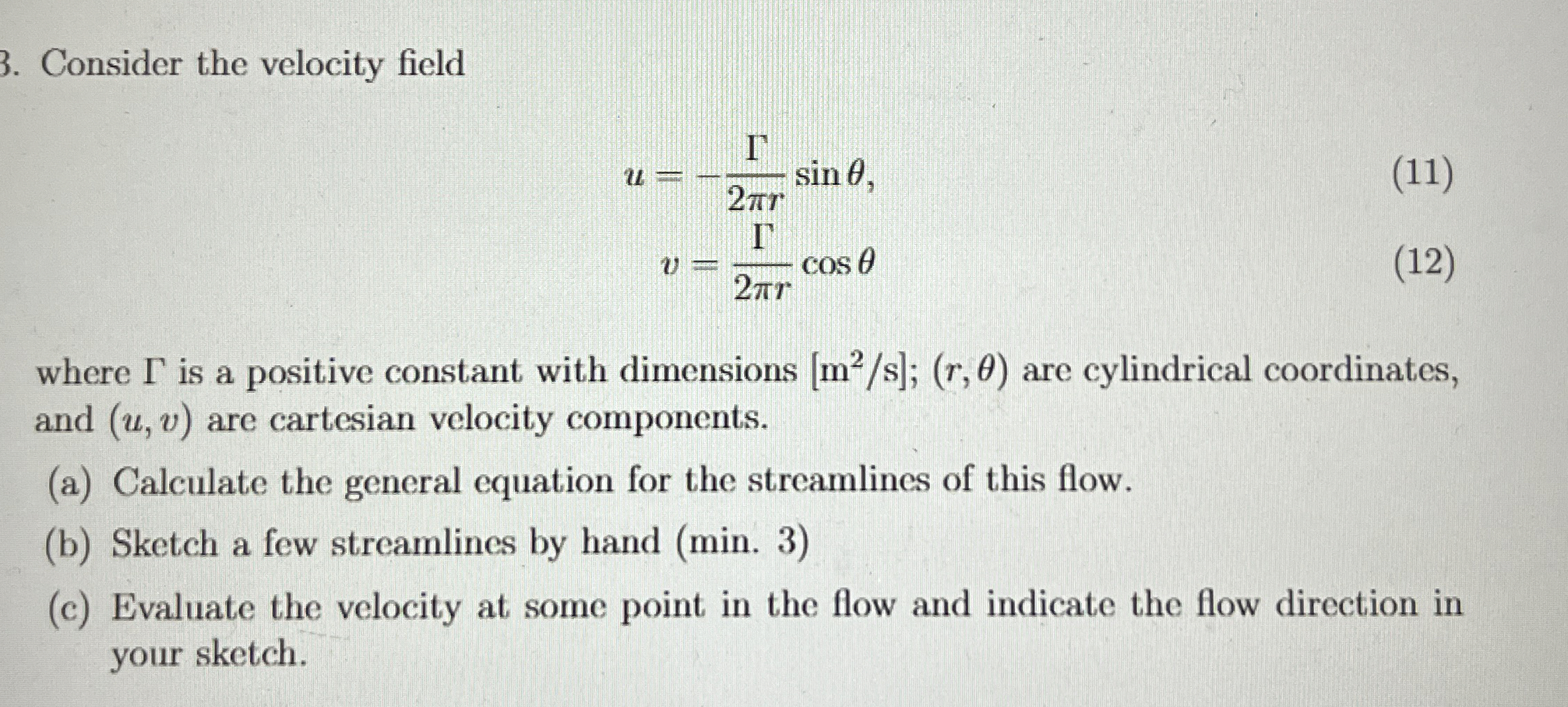 Consider the velocity field u = - 2 r s i n v = 2