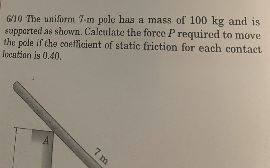 6 / 1 0 The uniform 7 - m pole has a mass of 1 0