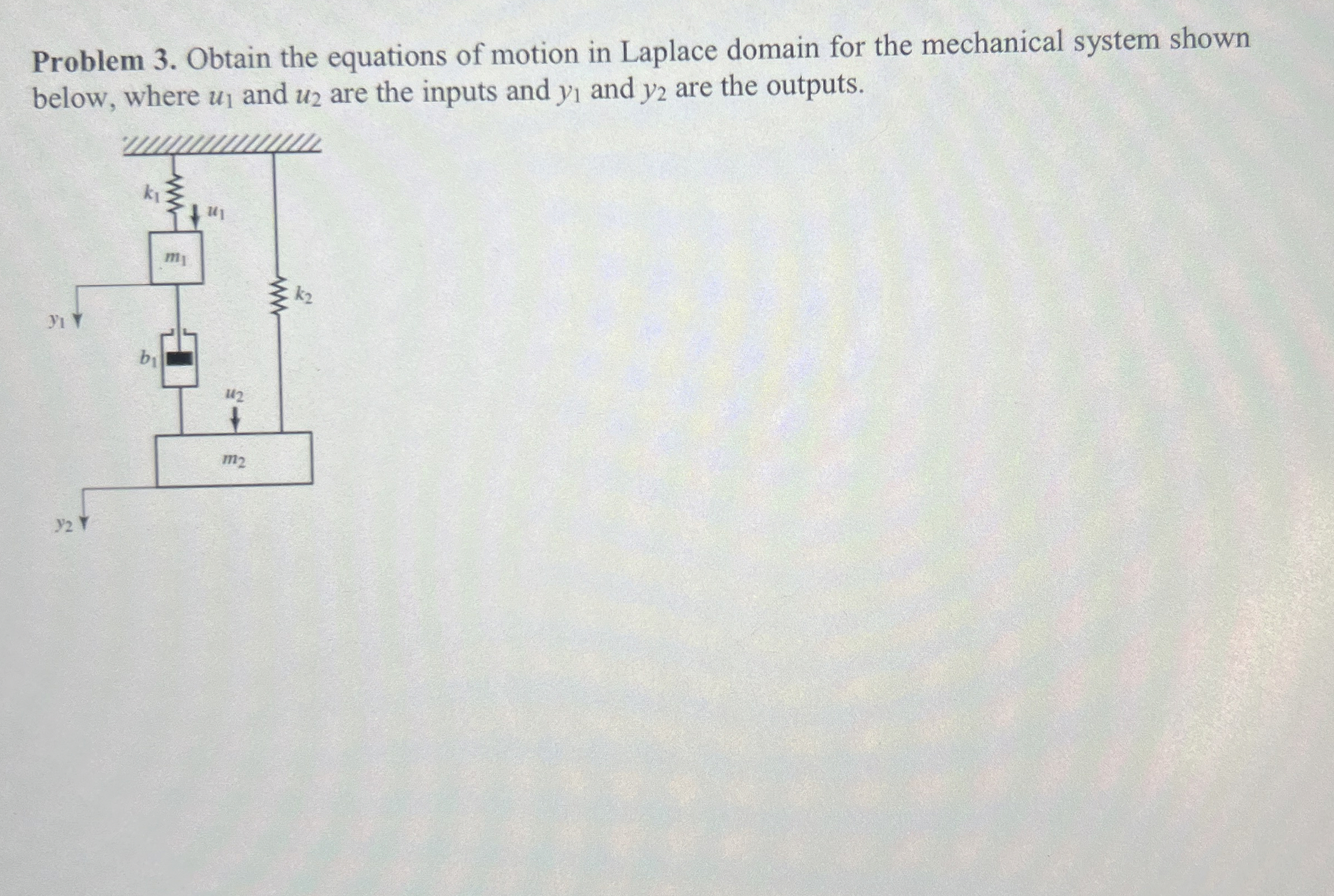 Problem 3 . Obtain the equations of motion in