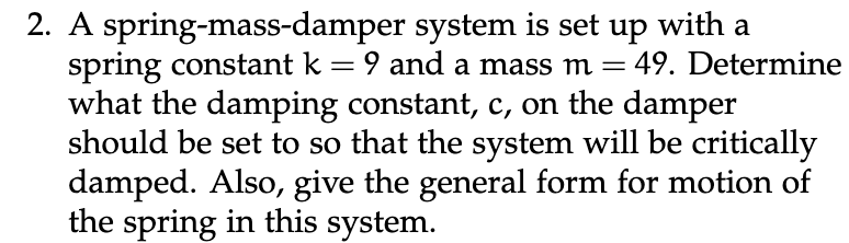 A spring - mass - damper system is set up with a
