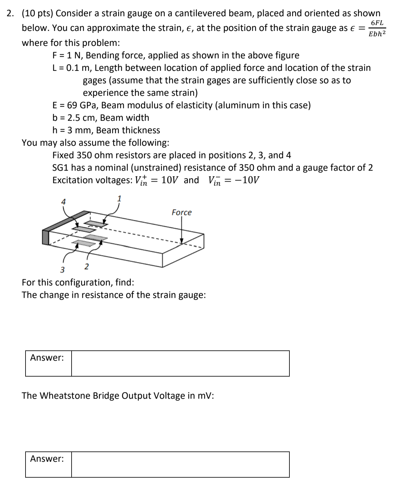 ( 1 0 pts ) Consider a strain gauge on a